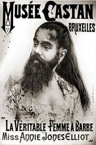 Another, good-looking bearded lady, Annie Jones toured with Barnum and Baily Circus. From Wikipedia http://en.wikipedia.org/wiki/Bearded_lady 